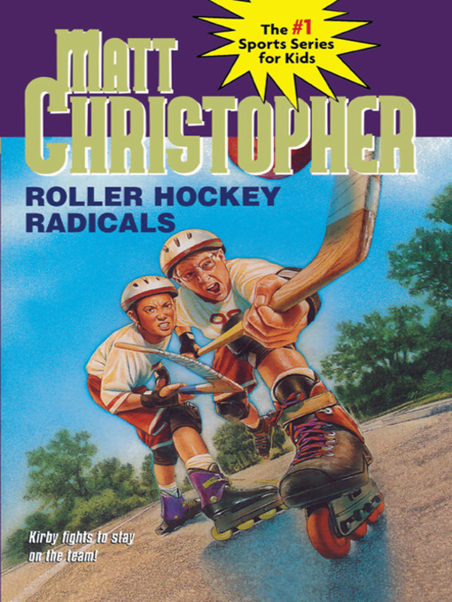 Title details for Roller Hockey Radicals by Matt Christopher - Available
